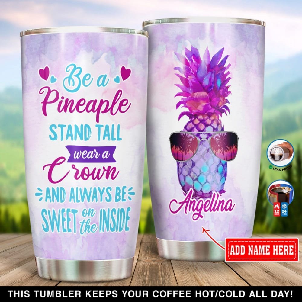 Be A Pineapple Personalized Tumbler