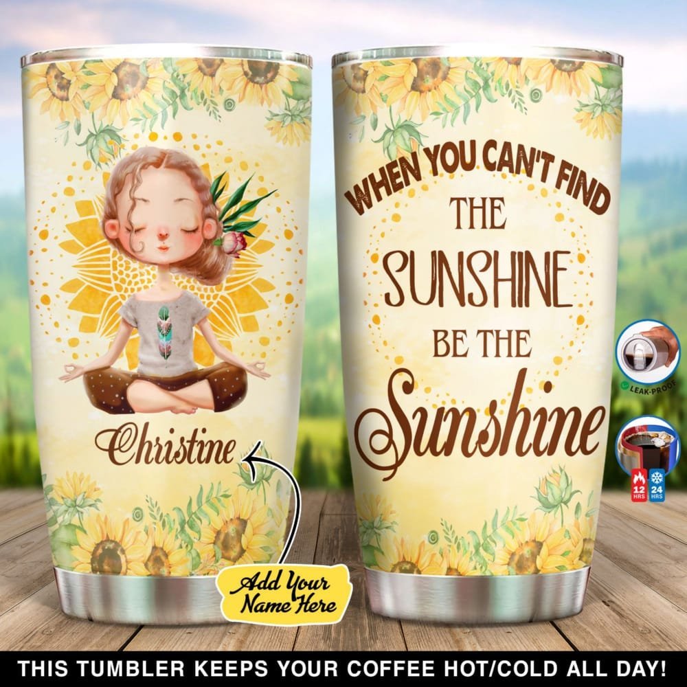 Be The Sunshine Personalized Tumbler