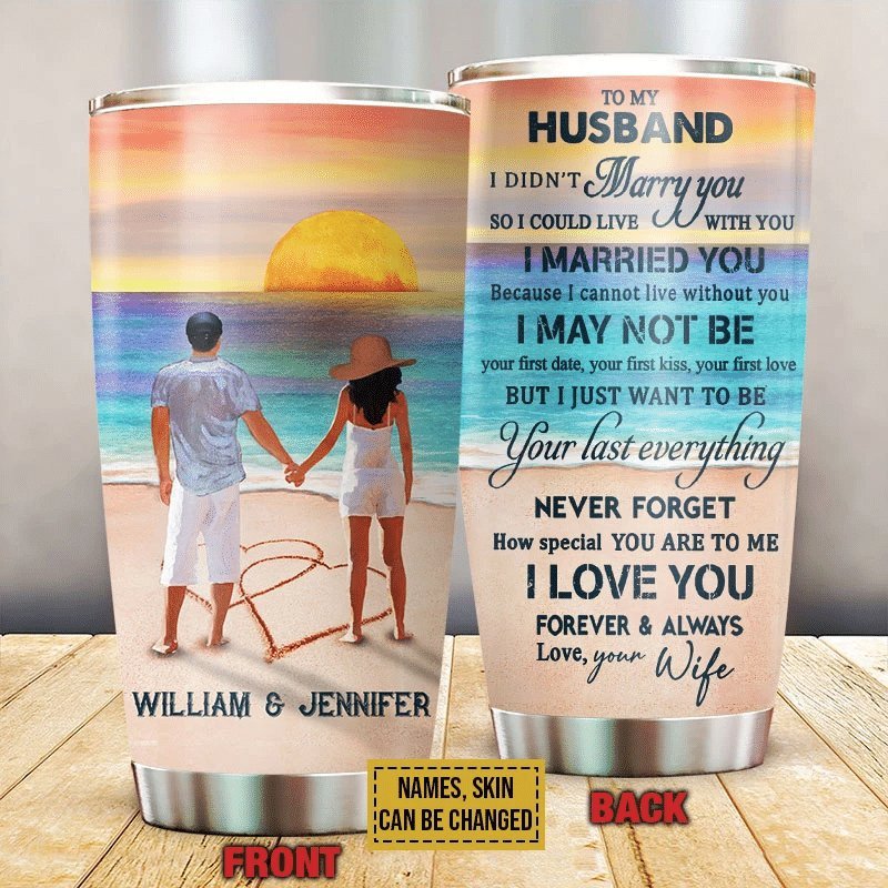 Beach Couple I Didnt Marry You Personalized Tumbler