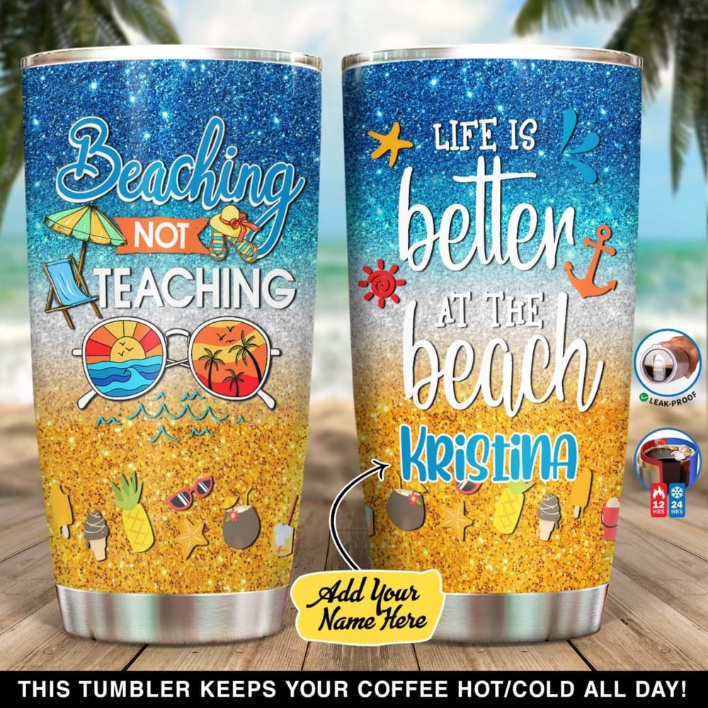 Beaching Not Teaching Personalized Tumbler