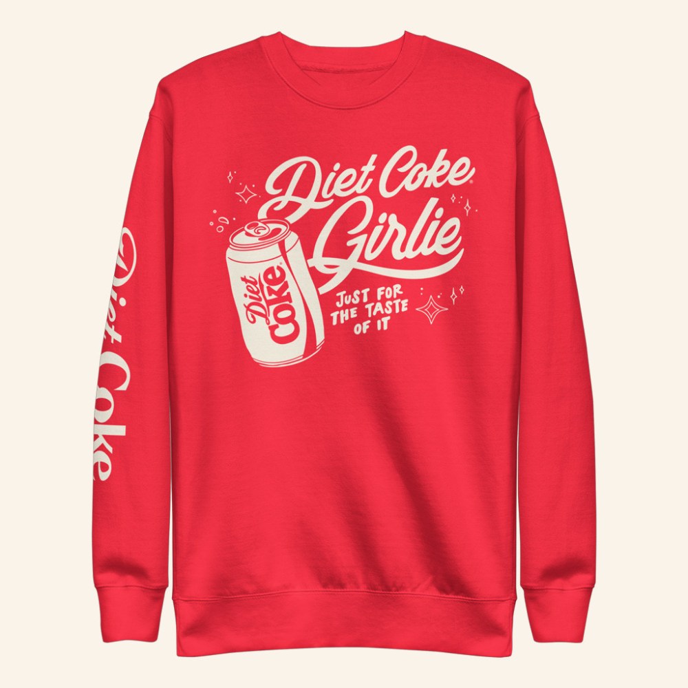 Diet Coke Merch Diet Coke Girlie Sweatshirt Just For The Taste Of It Sweatshirt Gifts For Him - Lilybirchmarket