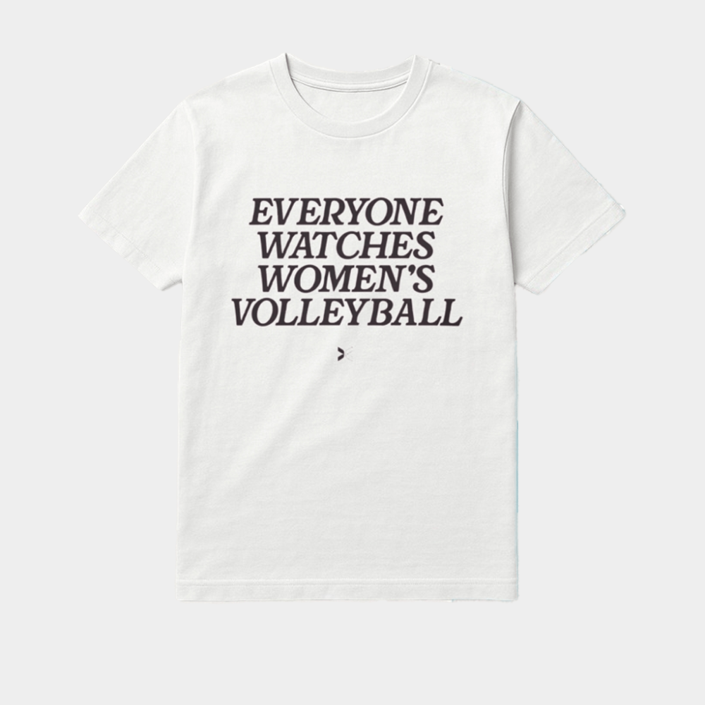 Everyone Watches Women's Volleyball Shirt Gifts For Volleyball Lovers - Lily Birch Market