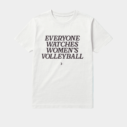Everyone Watches Women's Volleyball Shirt Gifts For Volleyball Lovers - Lily Birch Market