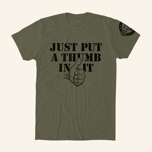 Kentucky Ballistics Merch Put A Thumb In It Shirt Birthday Gift Ideas For Husband - Lily Birch Market