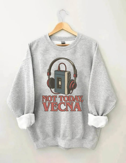 Not Today Vecna Sweatshirt Retro Headphones Graphic Crewneck Gifts For Besties - Lilybirchmarket