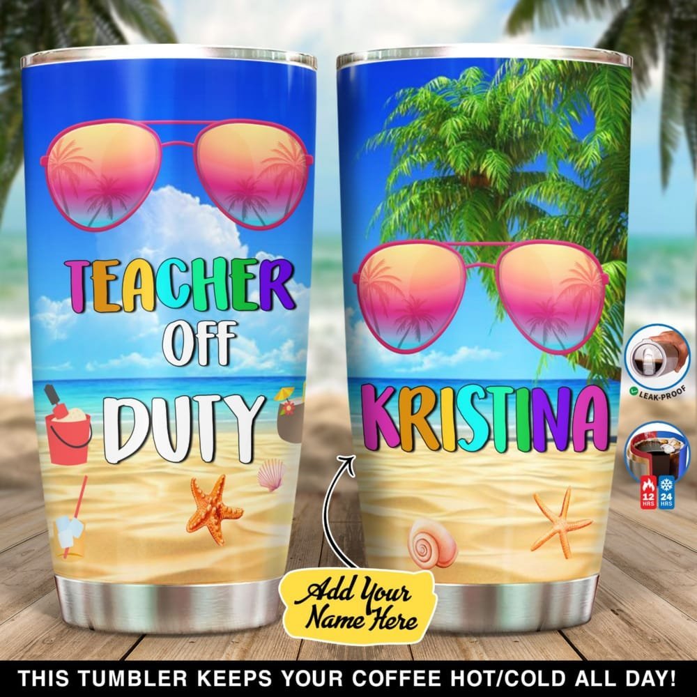 Teacher Off Duty Summer Personalized Tumbler