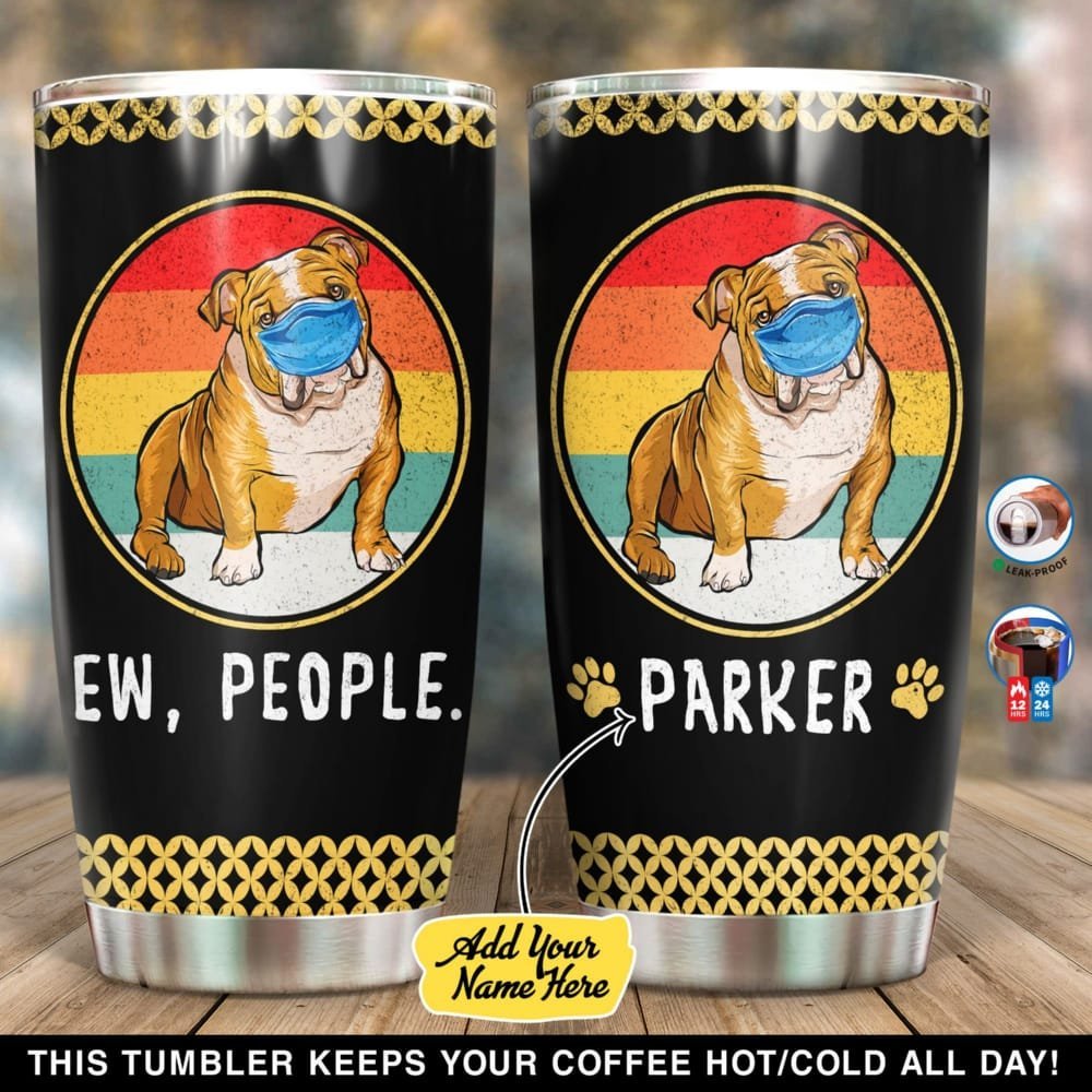 Vintage Bulldog Ew People Personalized Tumbler