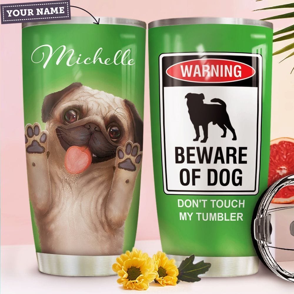 Warning Pug Personalized Tumbler