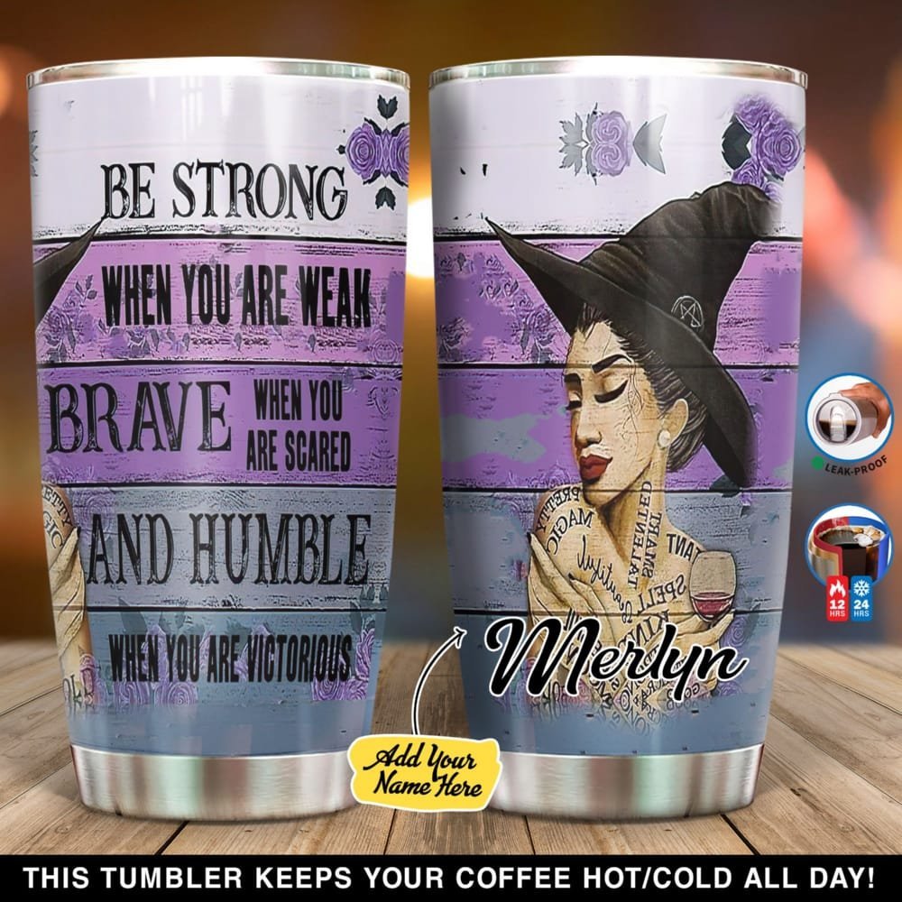 Witch Be Strong Personalized Tumbler