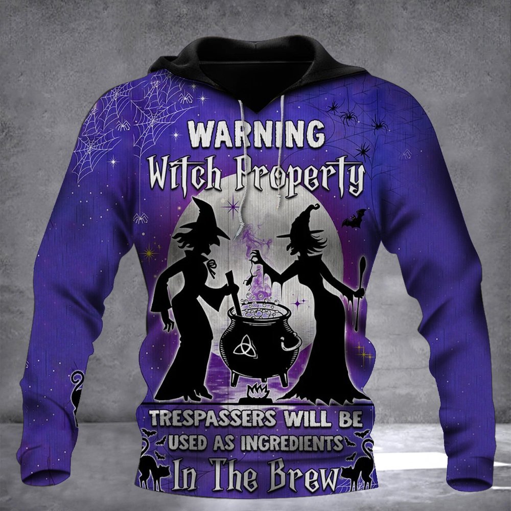 Witch Property Trespassers Hoodie Daughter Gifts