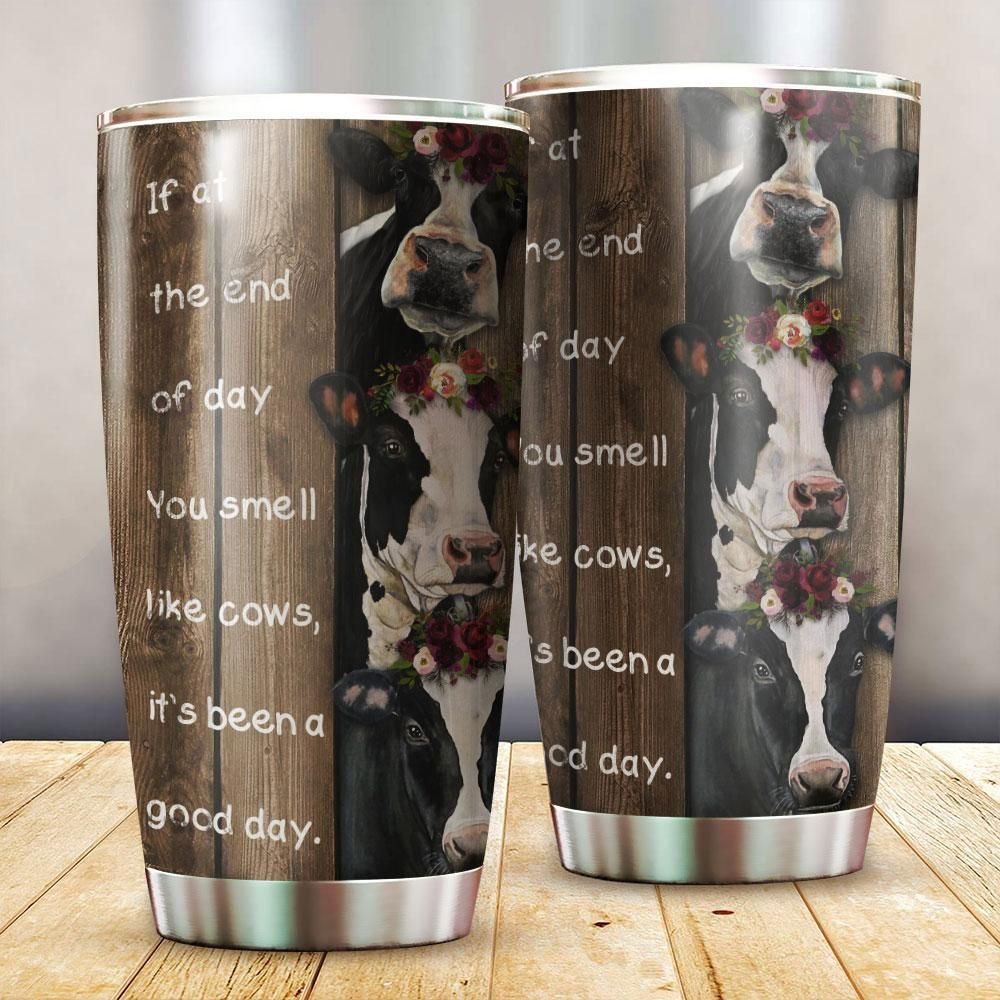 Wood Piece You Smell Like Holstein Friesian Cattle Personalized Tumbler