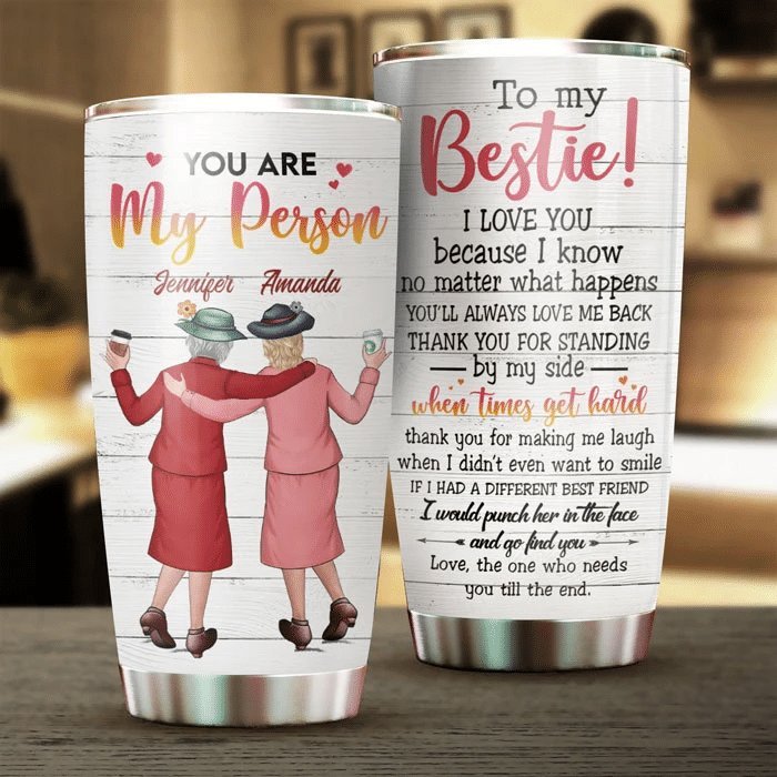 You Are My Bestie Gift For Bestie Personalized Tumbler