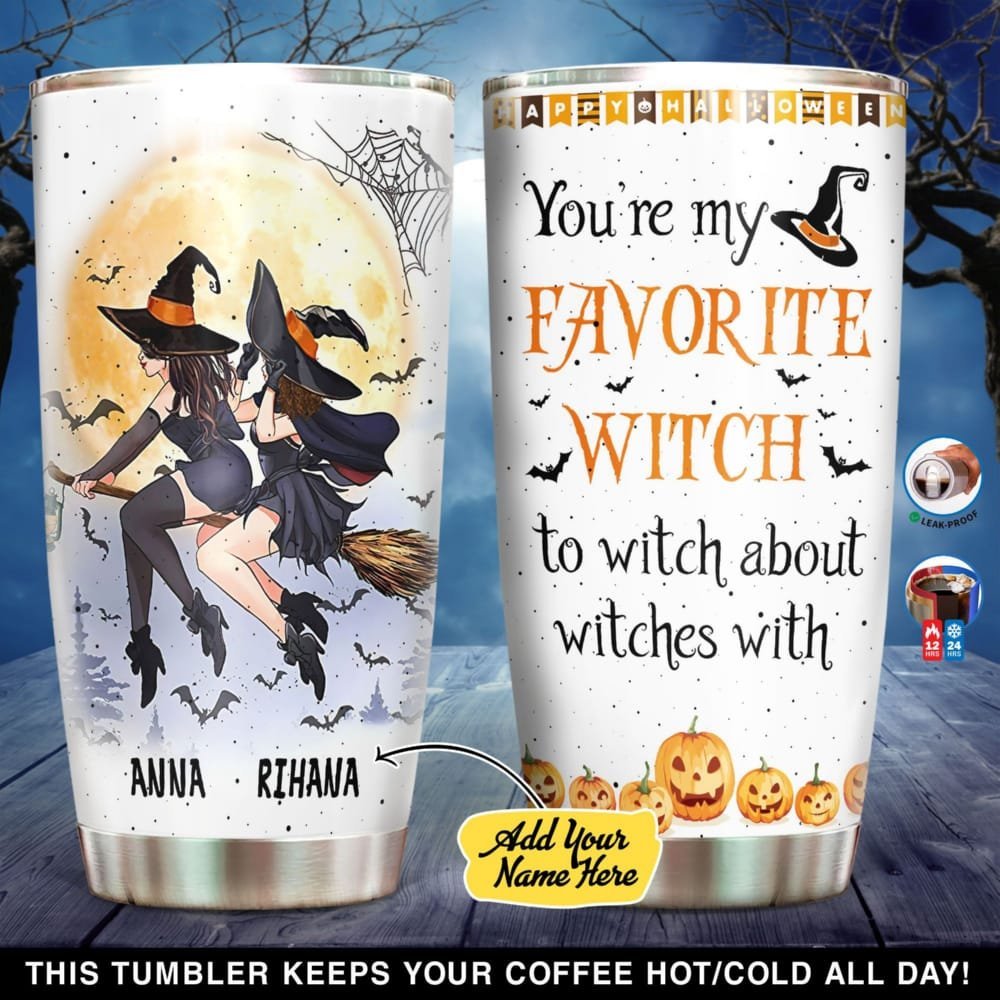 You Are My Favorite Witch Personalized Tumbler