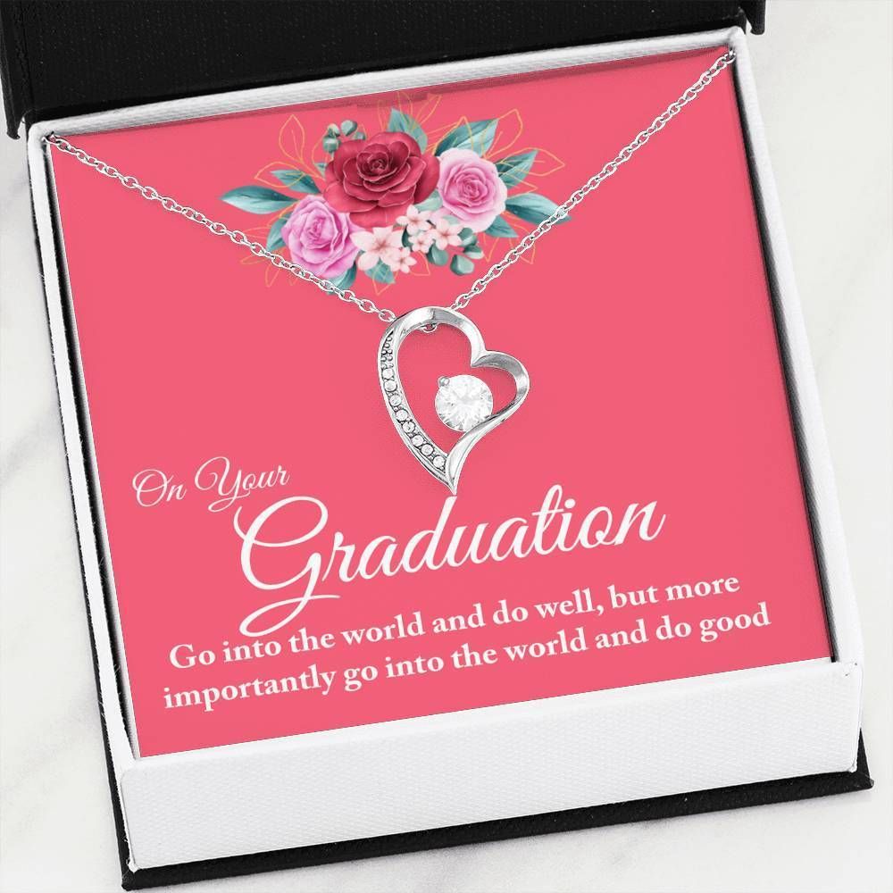 Go Into The World And Do Well Forever Love Necklace Graduation Gift