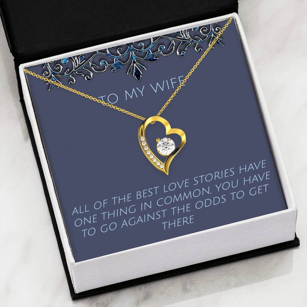 All Of The Best Love Stories Forever Love Necklace For Wife