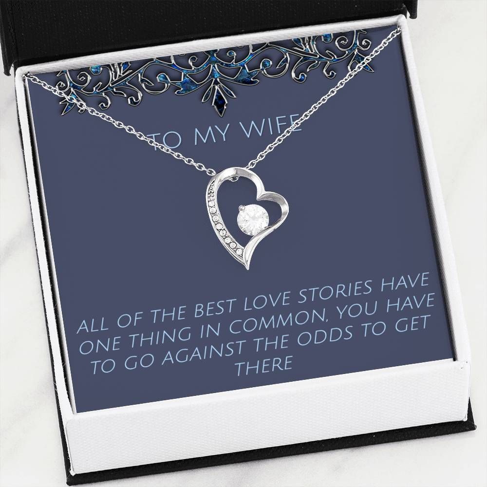 All Of The Best Love Stories Forever Love Necklace For Wife