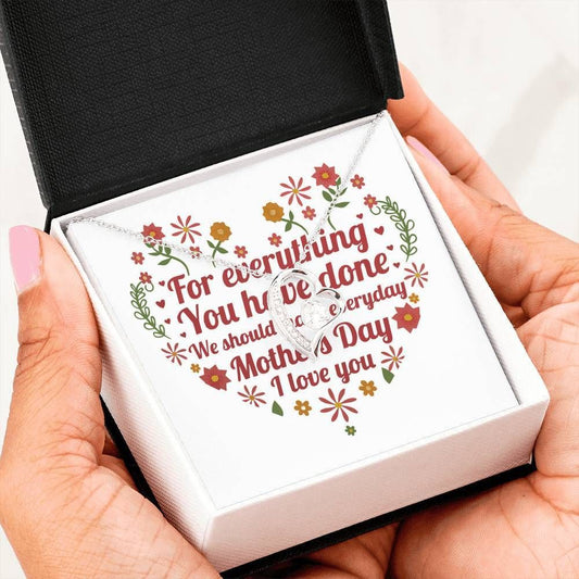 For Everything You Have Done Forever Love Necklace For Mom