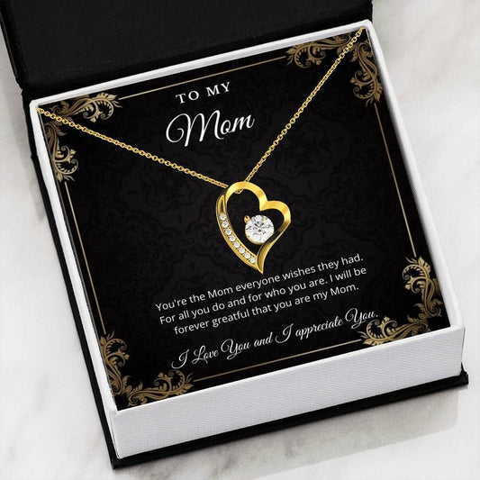 Forever Grateful That You're My Mom Forever Love Necklace Gift