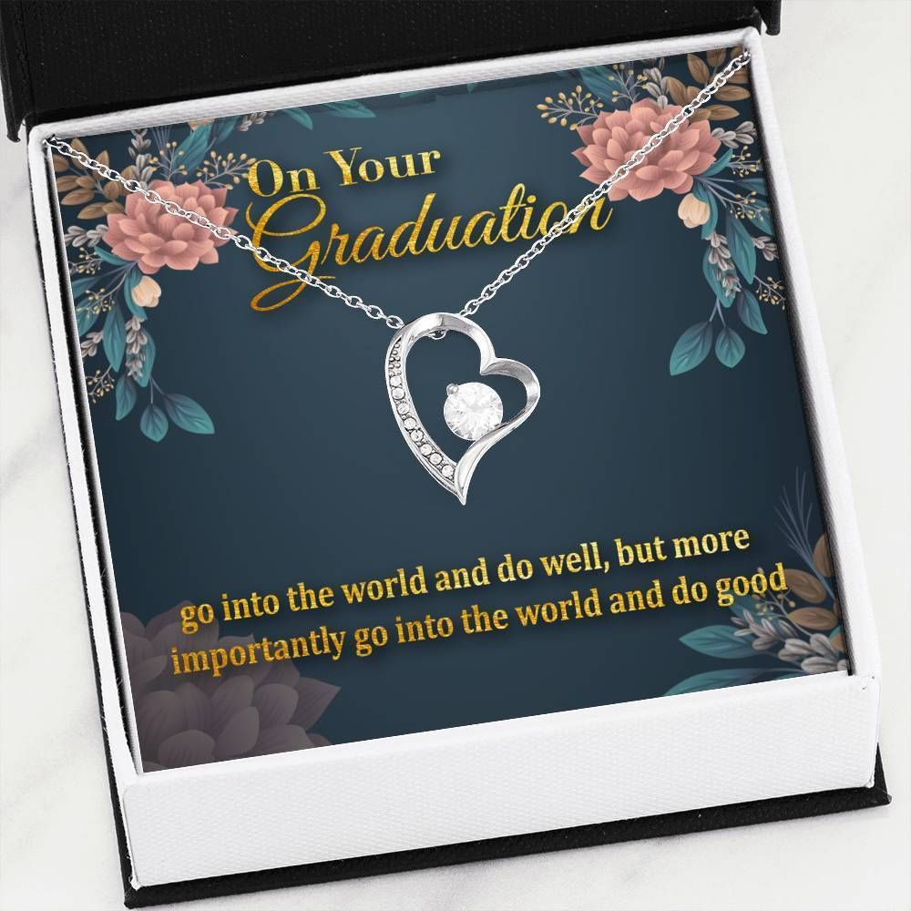 Go Into The World And Do Well Graduation Giving Daughter Forever Love Necklace