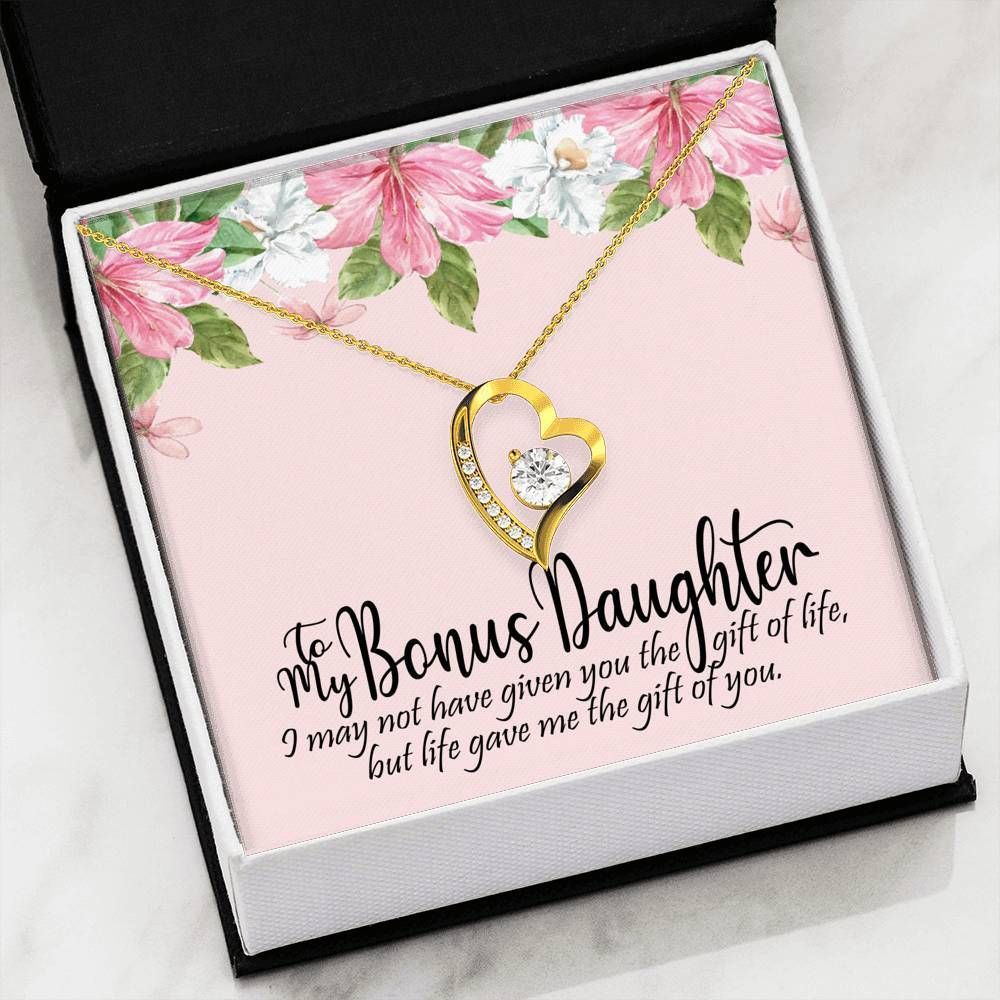 Life Gave The Gift Of You Forever Love Necklace For Bonus Daughter