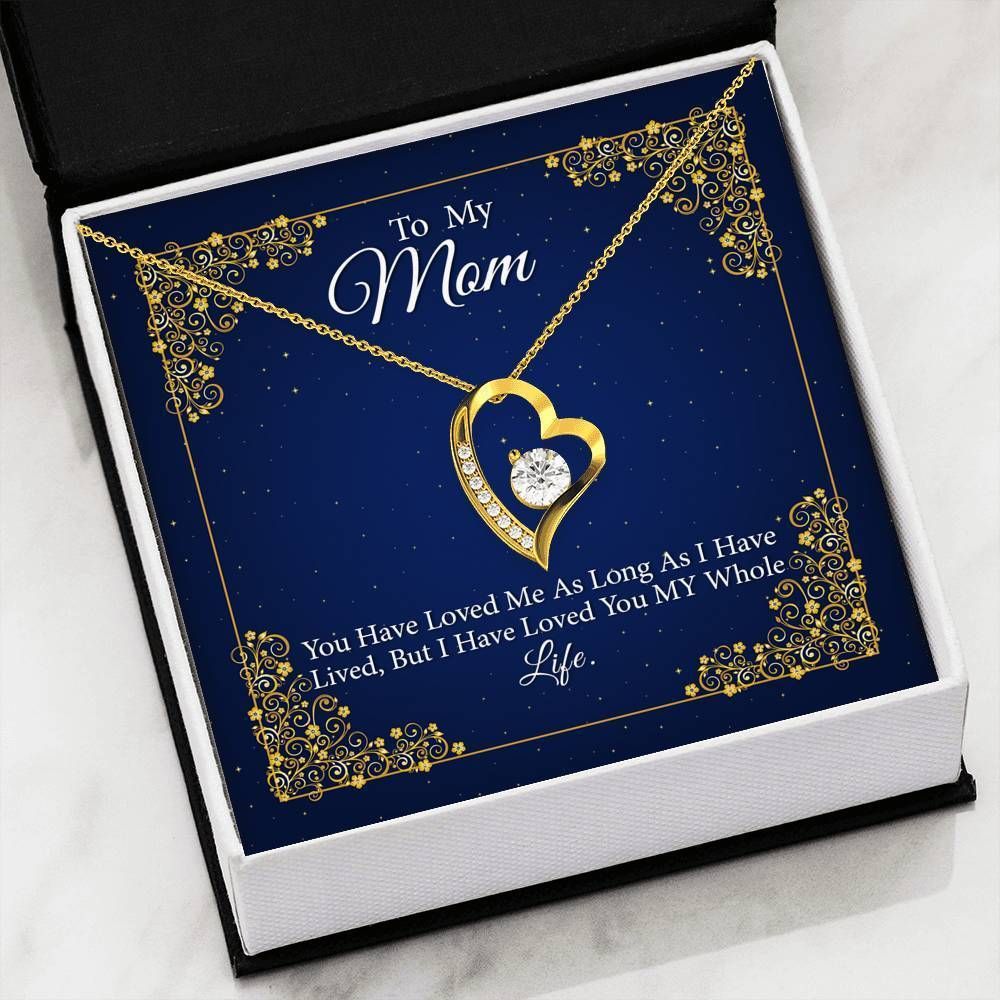 You Have Loved Me Forever Love Necklace For Mom