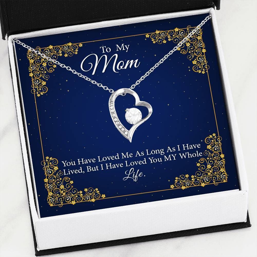 You Have Loved Me Forever Love Necklace For Mom