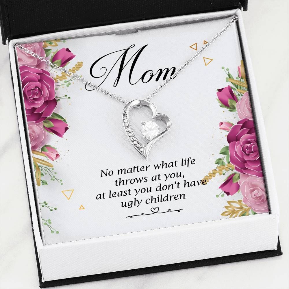 No Matter What Life Throws At You Forever Love Necklace Gift For Mom