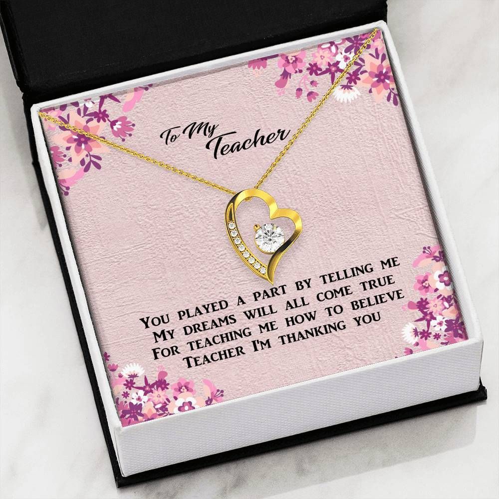 To My Teacher Thank You For Teaching Me How To Believe Forever Love Necklace