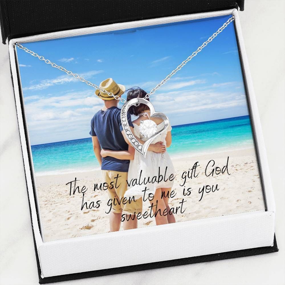 The Most Valuable Gift God Has Given To Me Is You Forever Love Necklace