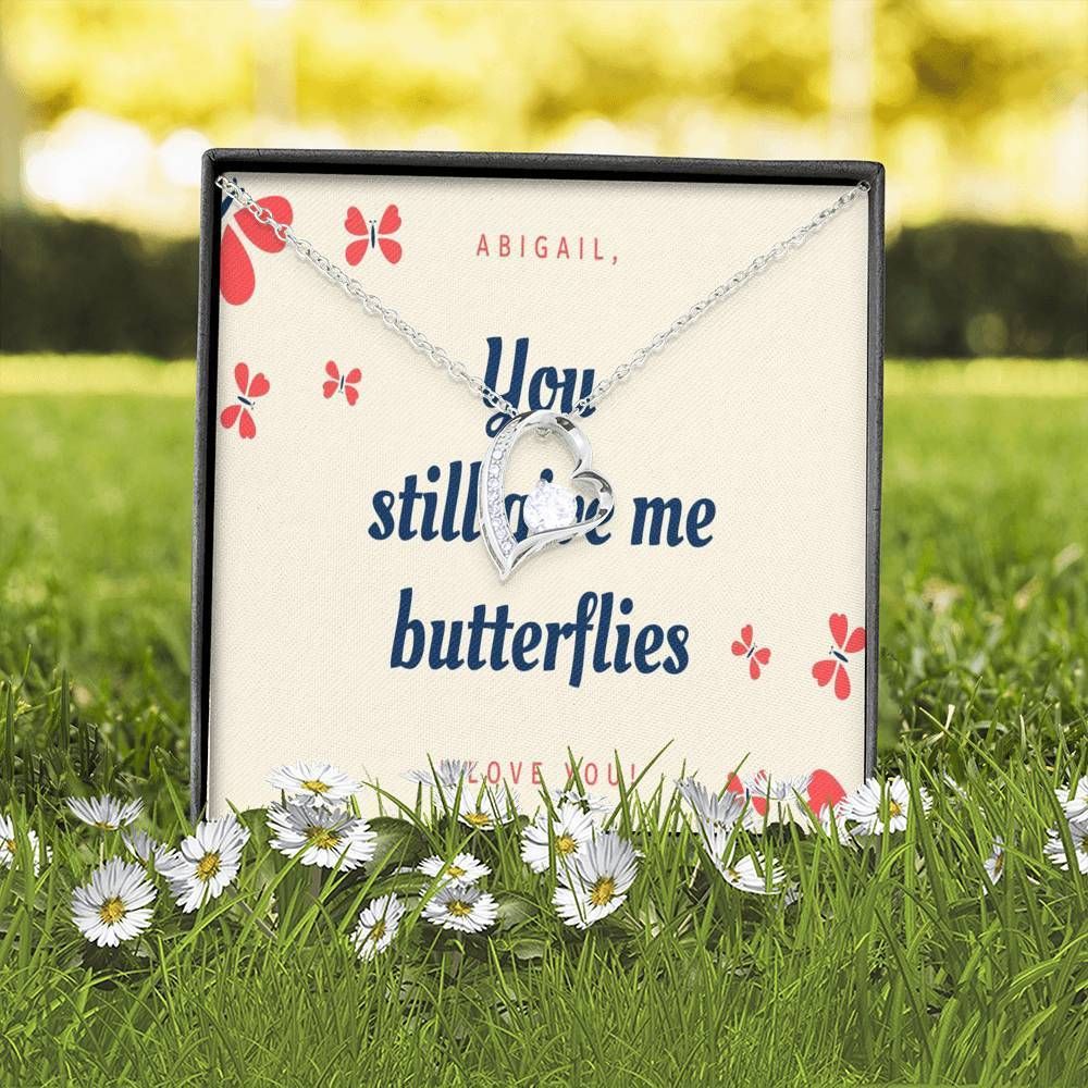 You Still Give Me Butterflies Custom Name Forever Love Necklace Gift For Her