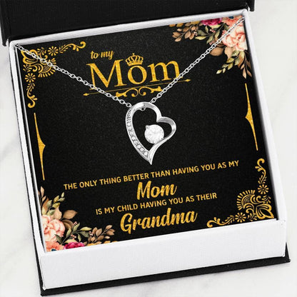 Grandma Giving Mom The Only Things Better Than Having You Forever Love Necklace