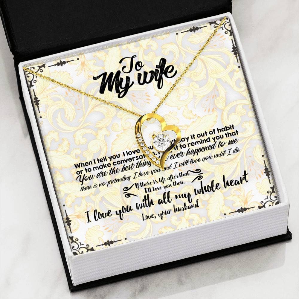 I Love You With All My Whole Heart Forever Love Necklace For Wife