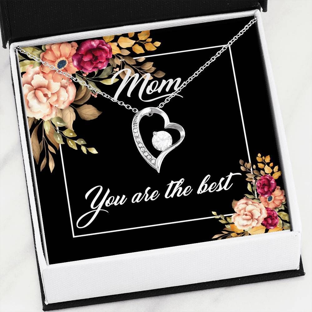 You Are The Best Forever Love Necklace For Mom