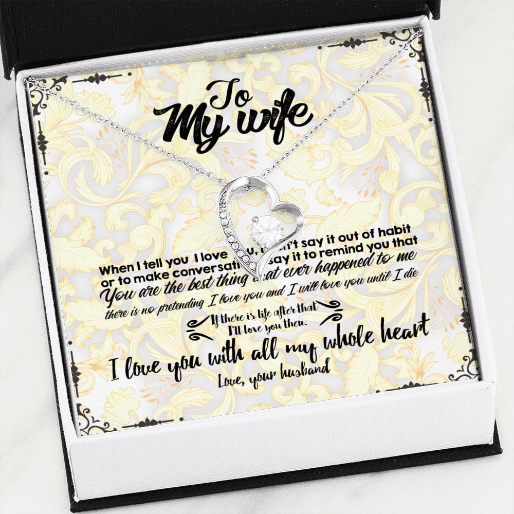 I Love You With All My Whole Heart Forever Love Necklace For Wife