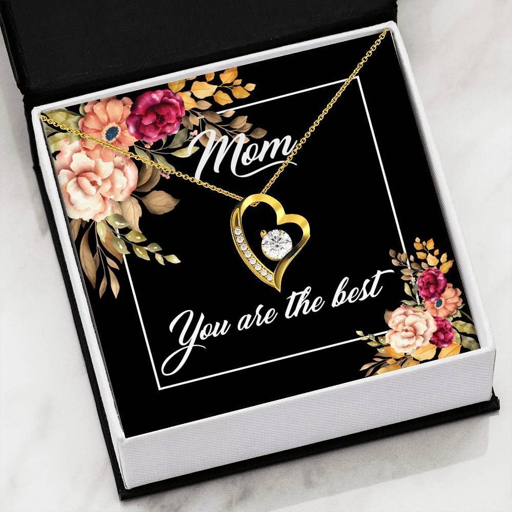 You Are The Best Forever Love Necklace For Mom