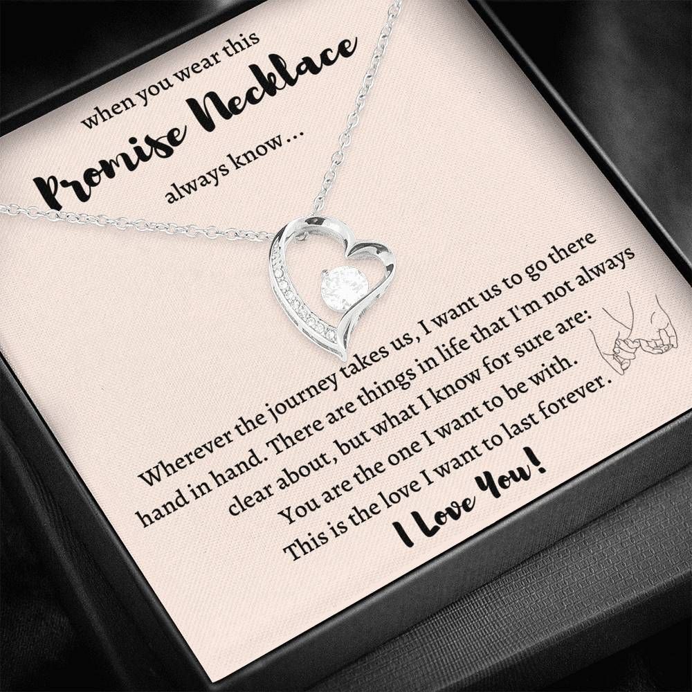 Promise This Is The Love I Want To Last Forever Love Necklace