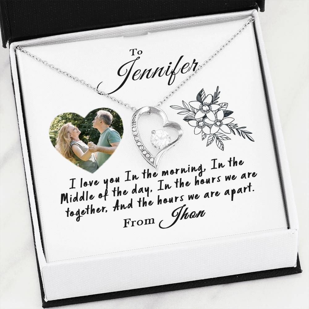 Forever Love Necklace Gift For Jennifer Love You In The Morning