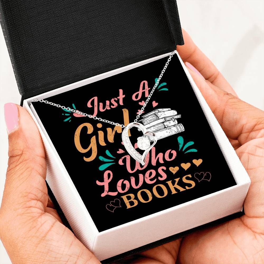 Just A Girl Who Loves Books Forever Love Necklace Gift For Women