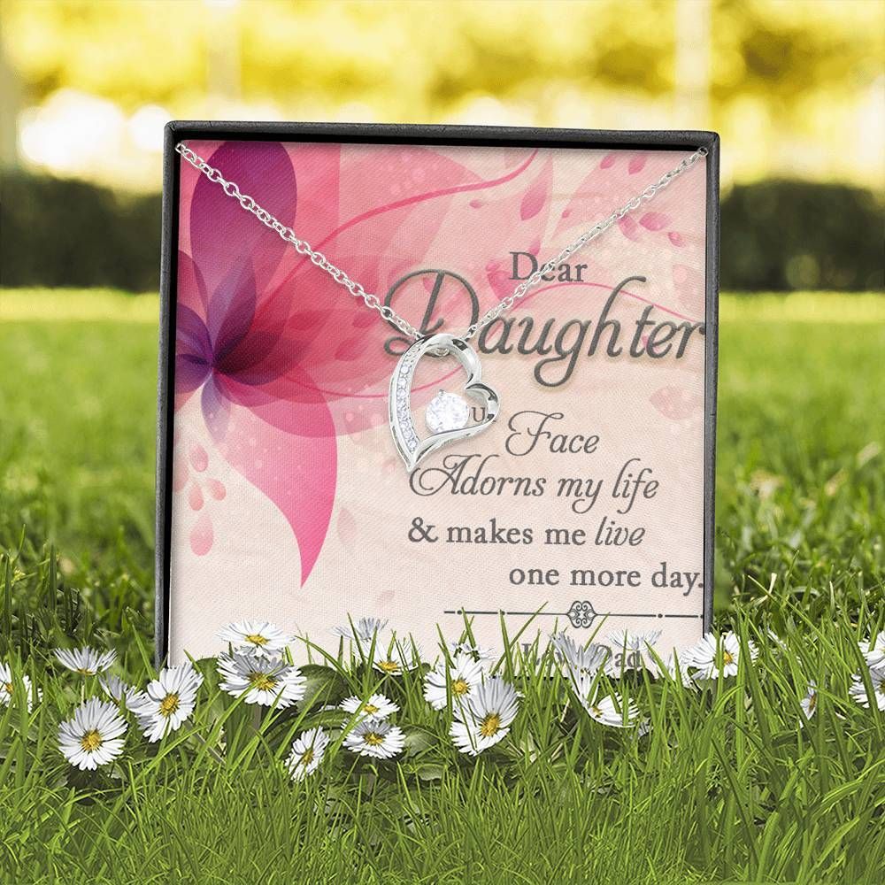 You Makes Me Live One More Day Forever Love Necklace For Daughter