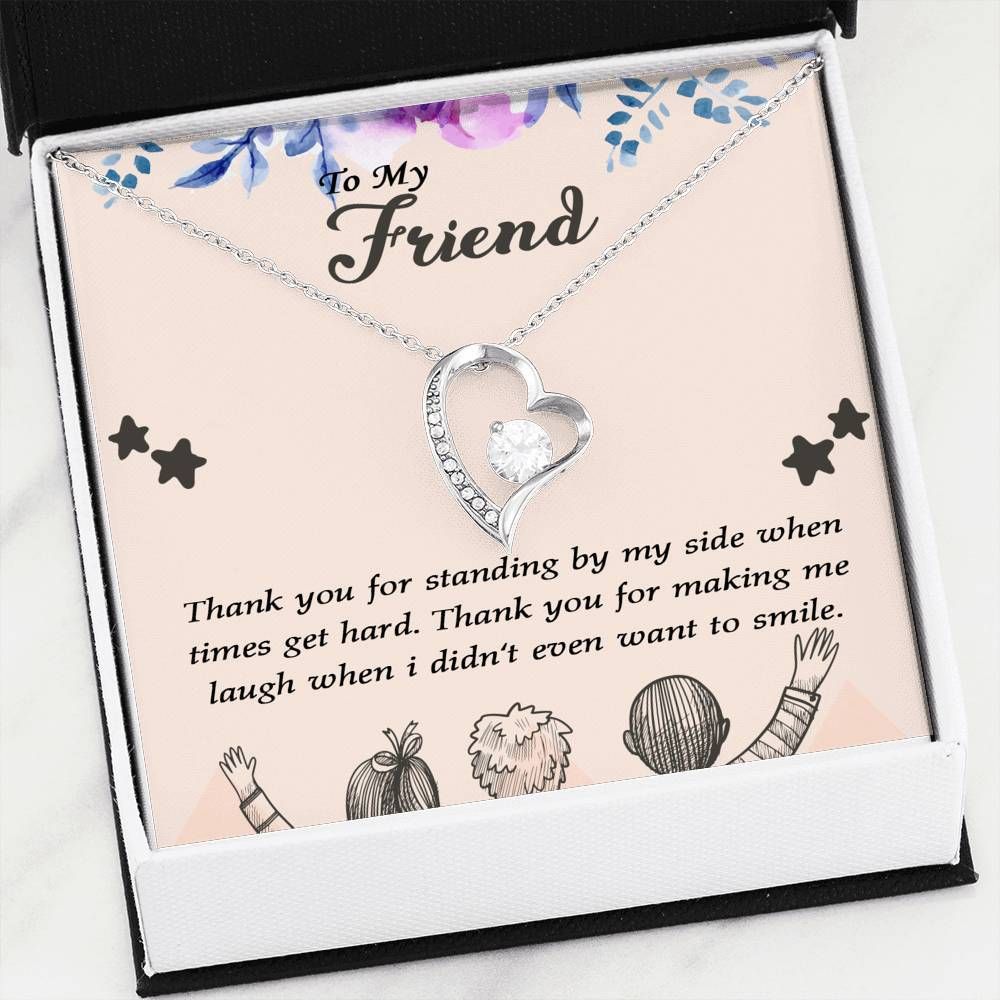 Thanks For Standing By My Side Forever Love Necklace For Friend