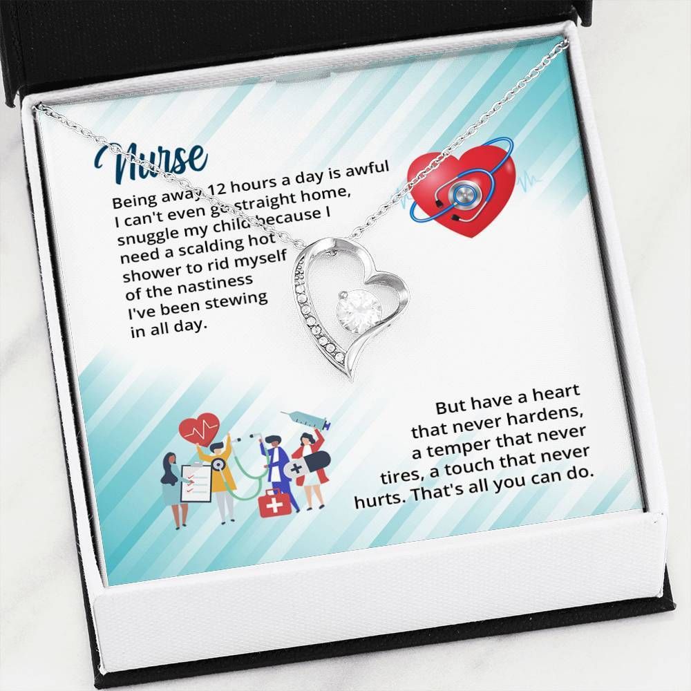 Have A Heart That Never Hardens Forever Love Necklace For Nurse