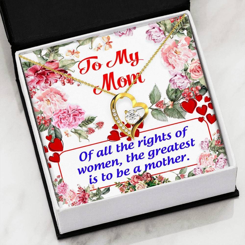 Of All The Rights Of Women Forever Love Necklace Gift For Mom Mama