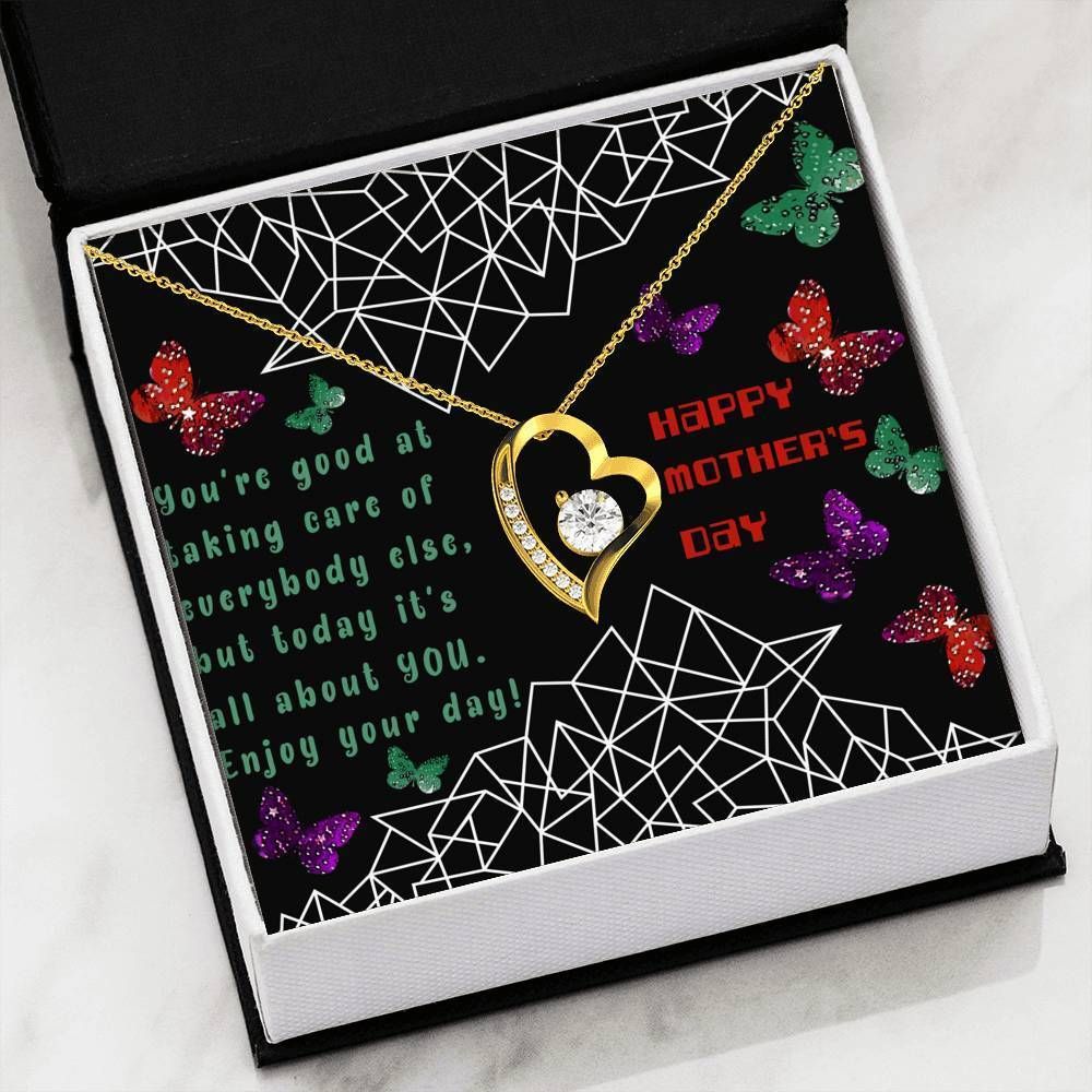 You're Good At Taking Care Of Everybody Forever Love Necklace Gift For Mom