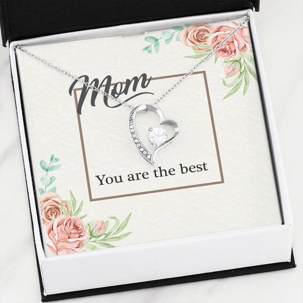 You Are The Best Forever Love Necklace Gift For Mom Mama