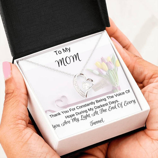 You're My Light At The End Of Every Tunnel Forever Love Necklace For Mom