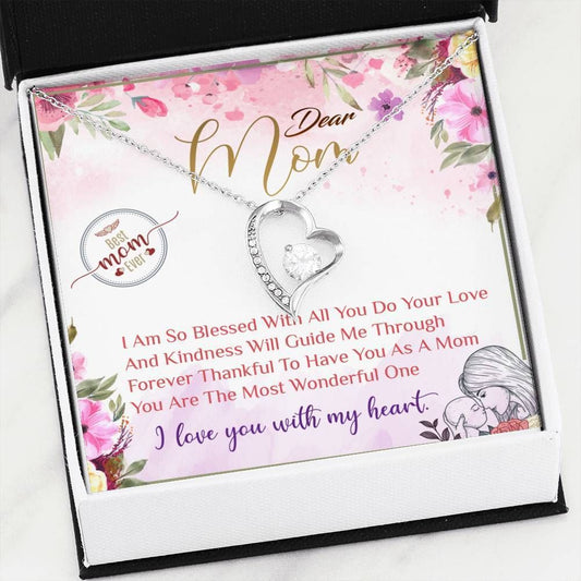 I'm So Blessed With All You Do Forever Love Necklace For Mom