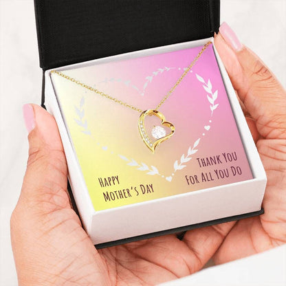 Thank You For All You Do Forever Love Necklace For Mom