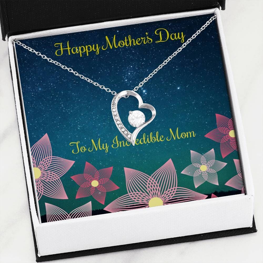 Happy Mother's Day To My Incredible Mom Forever Love Necklace