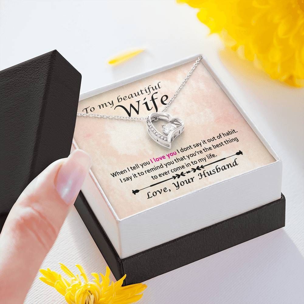 Best Thing Ever In My Life Forever Love Necklace Gift For Wife