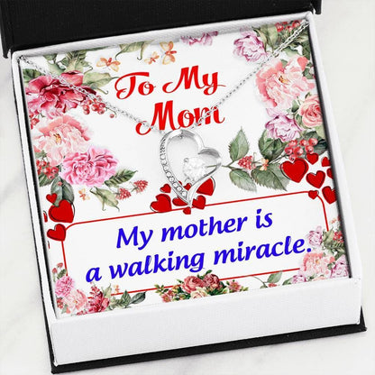 A Walking Miracle Forever Love Necklace Gift For Mom Mama